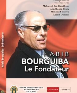 Habib Bourguiba: le fondateur